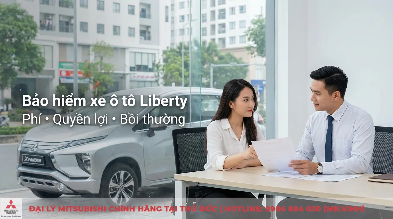 Bảo hiểm xe ô tô Liberty: Phí, quyền lợi, bồi thường & điều khoản chi tiết